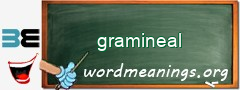 WordMeaning blackboard for gramineal